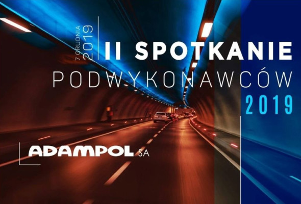 II Spotkanie Podwykonawców firmy Adampol S.A. już wkrótce!